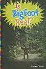 Is Bigfoot Real? (Unexplained: What's the Evidence?) By Patrick Perish Cover Image