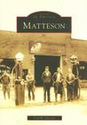 Matteson (Images of America (Arcadia Publishing)) Cover Image