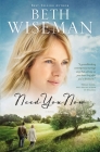 Need You Now By Beth Wiseman Cover Image