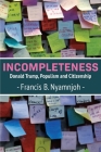 Incompleteness: Donald Trump, Populism and Citizenship By Francis B. Nyamnjoh Cover Image