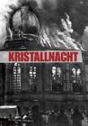 Kristallnacht (Eyewitness to World War II) By Stephanie Fitzgerald Cover Image