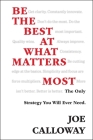 Be the Best at What Matters Most Cover Image