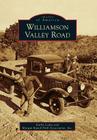 Williamson Valley Road (Images of America) By Kathy Lopez, Morgan Ranch Park Association Inc Cover Image