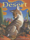 Way Out in the Desert By T. J. Marsh, Jennifer Ward, Kenneth J. Spengler (Illustrator) Cover Image