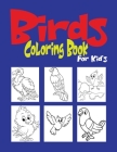 Birds Coloring Book For Kids: Beautiful Birds Coloring Book for Toddler/ Preschooler and Kids. By Modern Wave Press Cover Image