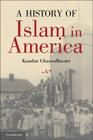 A History of Islam in America: From the New World to the New World Order Cover Image