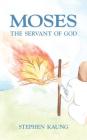 Moses, the Servant of God Cover Image