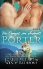 Die Omegas von Animals: Porter: Eine M/M/M Wandler Mpreg Romanze By Wendy Rathbone, Lorelei M. Hart Cover Image