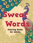swear words coloring books for adults: Swear Word Animal Designs, A Motivational Swearing Book for Adults - Swear Word Coloring Book For Stress Relief By Anna Peacock Cover Image