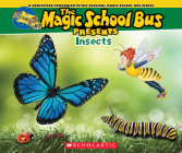 The Magic School Bus Presents: Insects: A Nonfiction Companion to the Original Magic School Bus Series Cover Image