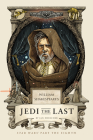 William Shakespeare's Jedi the Last: Star Wars Part the Eighth (William Shakespeare's Star Wars #8) Cover Image