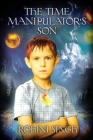 The Time Manipulator's Son By Rohini Singh Cover Image