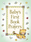 Baby's First Book of Prayers By Melody Carlson, Judith Pfeiffer (Illustrator) Cover Image