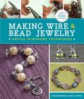 Making Wire & Bead Jewelry: Artful Wirework Techniques Cover Image
