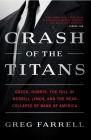 Crash of the Titans: Greed, Hubris, the Fall of Merrill Lynch, and the Near-Collapse of Bank of America Cover Image
