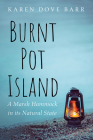 Burnt Pot Island By Karen Dove Barr Cover Image