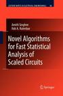 Novel Algorithms for Fast Statistical Analysis of Scaled Circuits (Lecture Notes in Electrical Engineering #46) By Amith Singhee, Rob A. Rutenbar Cover Image