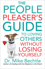 The People Pleaser's Guide to Loving Others Without Losing Yourself Cover Image