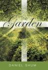 The Garden: He Chose to Give Birth to Us by Giving Us His True Word. and We, Out of All Creation, Became His Prized Possession. Ja Cover Image