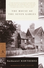 The House of the Seven Gables (Modern Library Classics) By Nathaniel Hawthorne, Mary Oliver (Introduction by) Cover Image