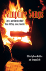 Campfire Songs: Lyrics And Chords To More Than 100 Sing-Along Favorites, Fourth Edition (Campfire Books) Cover Image