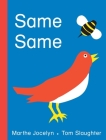 Same Same By Marthe Jocelyn, Tom Slaughter (Illustrator) Cover Image