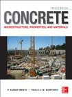 Concrete: Microstructure, Properties, and Materials By P. Kumar Mehta, Paulo J. M. Monteiro Cover Image