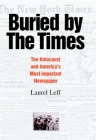 Buried by the Times: The Holocaust and America's Most Important Newspaper Cover Image