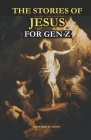 The Stories of Jesus For Gen Z Cover Image