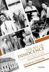 The Age of Innocence: Nuclear Physics Between the First and Second World Wars By Roger H. Stuewer Cover Image