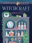 Creative Haven Witchcraft Coloring Book: Spellbinding Designs By Jessica Mazurkiewicz Cover Image