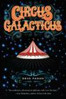 Circus Galacticus By Deva Fagan Cover Image
