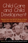 Child Care and Child Development: Results from the NICHD Study of Early Child Care and Youth Development Cover Image