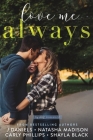 Love Me Always By J. Daniels, Natasha Madison, Carly Phillips Cover Image
