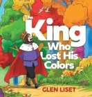 The King Who Lost His Colors Cover Image