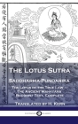Lotus Sutra - Saddharma-Pundarika: The Lotus of the True Law - The Ancient Mahayana Buddhist Text, Complete By H. Kern Cover Image