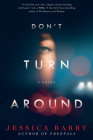 Don't Turn Around: A Novel Cover Image