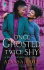 Once Ghosted, Twice Shy: A Reluctant Royals Novella Cover Image