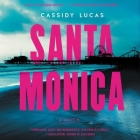 Santa Monica By Alma Cuervo (Read by), Cassidy Lucas Cover Image