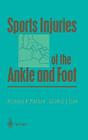 Sports Injuries of the Ankle and Foot (Lecture Notes in Physics: New) By J. Green (Illustrator), Richard A. Marder, George J. Lian Cover Image