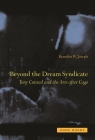 Beyond the Dream Syndicate: Tony Conrad and the Arts After Cage: A 