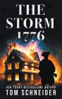 The Storm 1776 By Tom Schneider Cover Image
