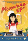 Measuring Up By Lily LaMotte, Ann Xu (Illustrator) Cover Image