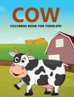Cow Coloring Book For Toddlers Cover Image