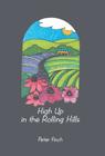 High Up in the Rolling Hills: A Living on the Land Cover Image