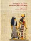 Out of the Shadows: The Heroines Who Saved Moses By Judi Gor Zimmerman (Illustrator), Haggith Gor Ziv Cover Image