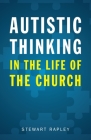 Autistic Thinking in the Life of the Church Cover Image