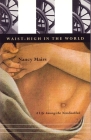 Waist-High in the World: A Life Among the Nondisabled By Nancy Mairs Cover Image