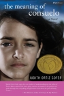 The Meaning of Consuelo: A Novel (Bluestreak #22) By Judith Ortiz Cofer Cover Image