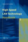 High Speed LAN Technology Handbook By Dhiman D. Chowdhury Cover Image